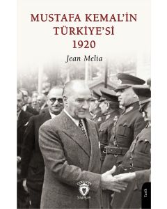Mustafa Kemal’in Türkiye’si 1920