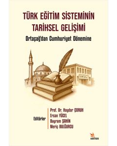 Türk Eğitim Sisteminin Tarihsel Gelişimi