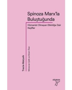 Spinoza Marx'la Buluştuğunda
