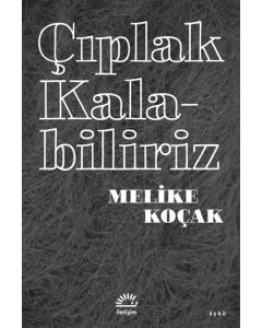Çıplak Kalabiliriz