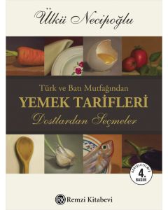Türk ve Batı Mutfağından Yemek Tarifleri
