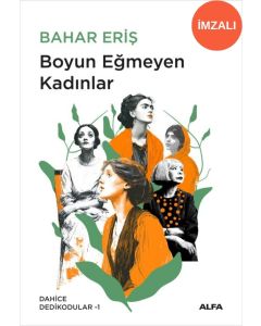 Boyun Eğmeyen Kadınlar (İmzalı)
