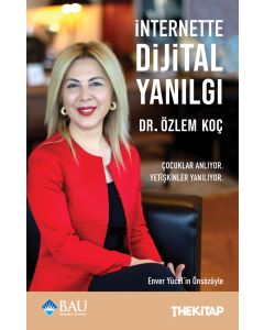 İnternette Dijital Yanılgı