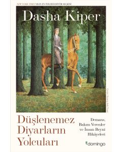 Düşlenemez Diyarların Yolcuları