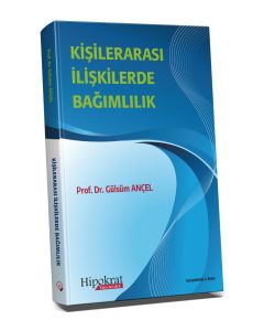 Kişilerarası İlişkilerde Bağımlılık