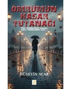 Ömrümün Hasar Tutanağı
