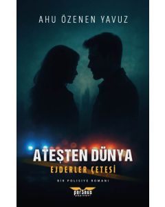 Ateşten Dünya - Ejderler Çetesi