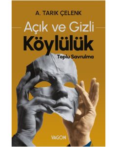 Açık ve Gizli Köylülük - Toplu Savrulma
