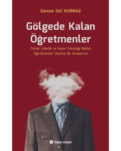 Gölgede Kalan Öğretmenler