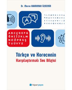 Türkçe ve Korecenin Karşılaştırmalı Ses Bilgisi