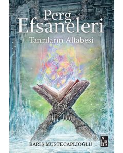Perg Efsaneleri 4 – Tanrıların Alfabesi