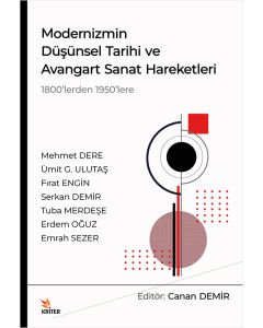 Modernizmin Düşünsel Tarihi ve Avangart Sanat Hareketleri