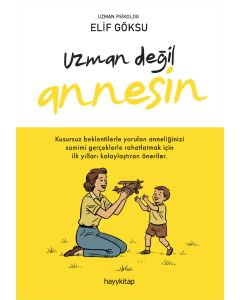 Uzman Değil Annesin
