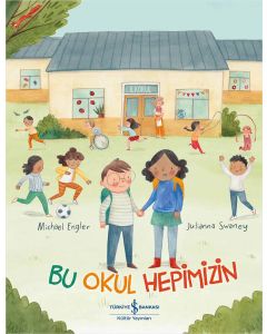 Bu Okul Hepimizin