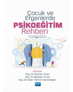 Çocuk ve Ergenlerde Psikoeğitim Rehberi