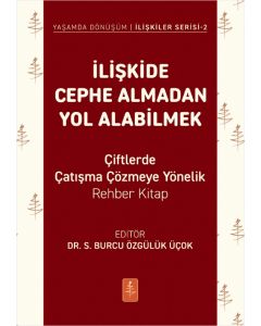 İlişkide Cephe Almadan Yol Alabilmek