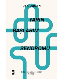 Yarın Başlarım Sendromu