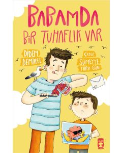 Babamda Bir Tuhaflık Var