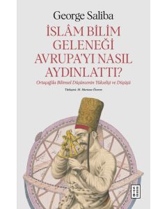 İslâm Bilim Geleneği Avrupa’yı Nasıl Aydınlattı?