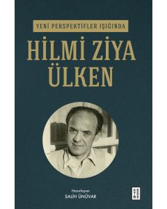 Yeni Perspektifler Işığında Hilmi Ziya Ülken