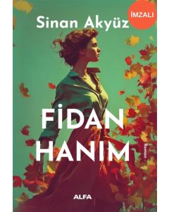Fidan Hanım (İmzalı)