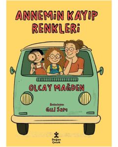 Annemin Kayıp Renkleri