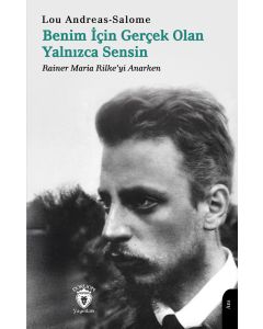Benim İçin Gerçek Olan Yalnızca Sensin 