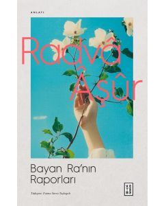 Bayan Ra’nın Raporları