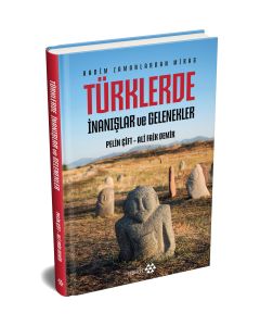 Türklerde İnanışlar ve Gelenekler (Ciltli)