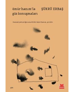 Ömür Hanım’la Güz Konuşmaları