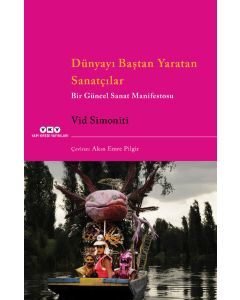 Dünyayı Baştan Yaratan Sanatçılar