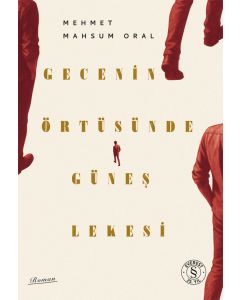 Gecenin Örtüsünde Güneş Lekesi