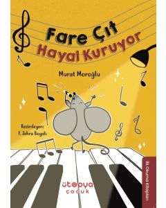 Fare Çıt Hayal Kuruyor