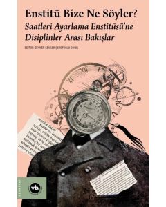 Enstitü Bize Ne Söyler ?