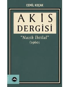 Akis Dergisi: Nazik İhtilal( 1960)