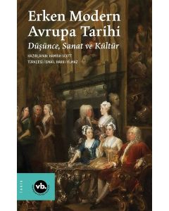 Erken Modern Avrupa Tarihi - Düşünce Sanat ve Kültür