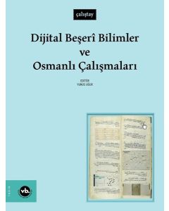 Dijital Beşeri Bilimler ve Osmanlı Çalışmaları