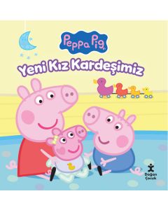 Peppa Pig Yeni Kız Kardeşimiz
