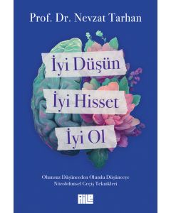 İyi Düşün, İyi Hisset, İyi Ol