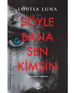 Söyle Bana Sen Kimsin