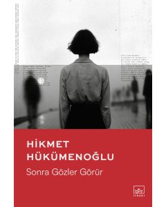 Sonra Gözler Görür