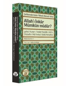 Allah'ı İnkar Mümkün müdür?