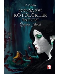 Dünya Evi Kötülükler Bahçesi - Gölgenin İhaneti