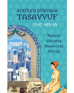 Seküler Dünyada Tasavvuf