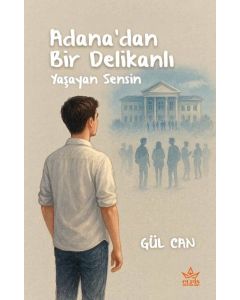 Adana’dan Bir Delikanlı
