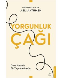 Yorgunluk Çağı