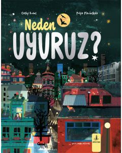 Neden Uyuruz? (Ciltli)