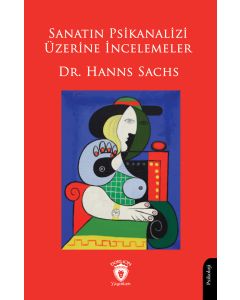 Sanatın Psikanalizi Üzerine İncelemeler