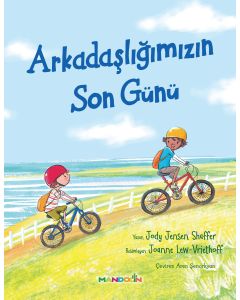 Arkadaşlığımızın Son Günü