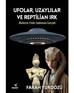 Ufolar, Uzaylılar ve Reptilian Irk